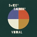 Sweet Sammy - Pushing Limits
