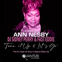 Ann Nesby DJ Sidney Perry Fast Eddie - Turn It Up MicFreak DJ Spen Remix