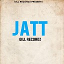 Gill Recordz - Jatt