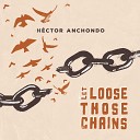 Hector Anchondo - Sometimes Being Alone Feels Right