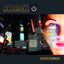 Mesh - The Way I Feel