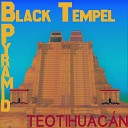 Black Tempel Pyr mid - Sun Pyramid