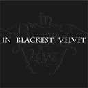 In Blackest Velvet - The Delightful Temptress