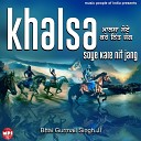 Bhai Gurmail Singh ji - Nanak Chuliyan Suchiyan Je Bhar Jane Koye