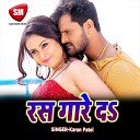 Karan Patel - Hamar Rani Hamke Chhor Kahe Gaylu