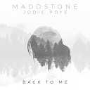 MaddStone feat Jodie Poye - Back to Me