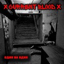 xCurrent Bloodx - Intro