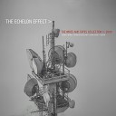 The Echelon Effect - When It All Stops Reference Reflection
