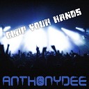 AnthonyDee - Clap Your Hands Original Mix