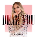Lu Alone - Dear You