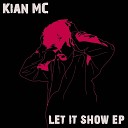 Kian MC - Work it Out Original Mix