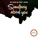 DJ Lesh SA feat Inami - Something About You Instrumental Mix