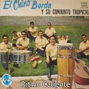 El Chino Borda Y Su Conjunto Tropical - Canto Guanabacoa
