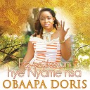 Obaapa Doris - Fa Wakwan Hye Nyame Nsa