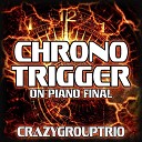CrazyGroupTrio - Far Off Promise From Chrono Trigger
