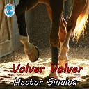 Hector Sinaloa - Ni en Defensa Propia