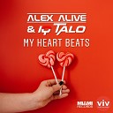 Alex Alive IQ Talo - My Heart Beats Original Mix