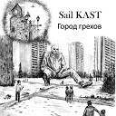 Sail KAST - Первое слово