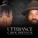 Carol Bertogal feat Jason Nicholson Porter - Utterance