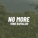 Vino Ramaldo - No More