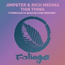 Jimpster Rich Medina Sean McCabe feat… - This Thing Sean Tommy s Old Skool Dub