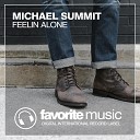 Michael Summit - Feelin Alone Dub Mix