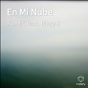 XianFC feat Risey X - En Mi Nube