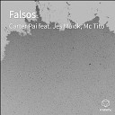 Carter Pai feat Jes Maick Mc Tito - Falsos
