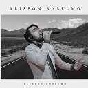 Alisson Anselmo - Amor Duradouro