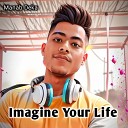Manab Deka - Imagine Your Life