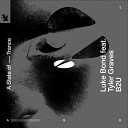 Luke Bond feat Tyler Graves - B2U 2024 Vol 60 Trance Deluxe Dance Part ASSA