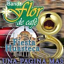 Banda Flor De Cafe - El Polvorete
