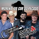 Cuyabano Douradense Matt o Monteiro - Morena da Cor do Pecado