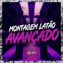 Mc Rennan DJ IDK DJ Roca feat Yuri Redicopa - Montagem Lat o Avan ado