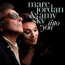 Marc Jordan Amy Sky - Into You