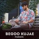 farzin - Begoo Kujaei
