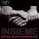 DJT feat Nicki D Martin Fox - INSIEME feat Nicki D Martin Fox Extended Mix
