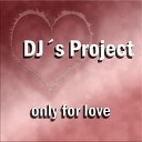 DJ s Project - Only for Love Amosoff musicbox for an