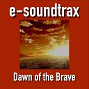 e soundtrax - Dawn of the Brave