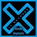 Hendo UK - Anymore Radio Mix