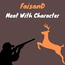 FaisanD - Good Or Bad Hunter