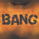 PitCH feat Тимофей Копылов Алексей… - Bang