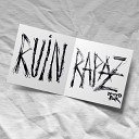 Ruin Rapaz - Haces que me vuelva loco