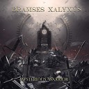 Bramses Xalyxys - Through Our Veins We Feel Your Kingdom