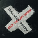 Galiaskarov - Go Your Way