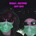 skraay feat chxpped - Lost Love