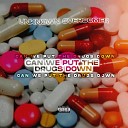 Unknown Overcomer - Can We Put The Drugs Down