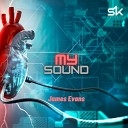 James Evans - My Sound Dub Mix