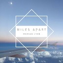 Morgan Lynn - Miles Apart Remastered