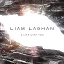 Liam Laghan - A Life With You Radio Edit